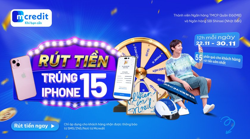 Rút Tiền Dễ Dàng - Trúng Liền IPhone 15